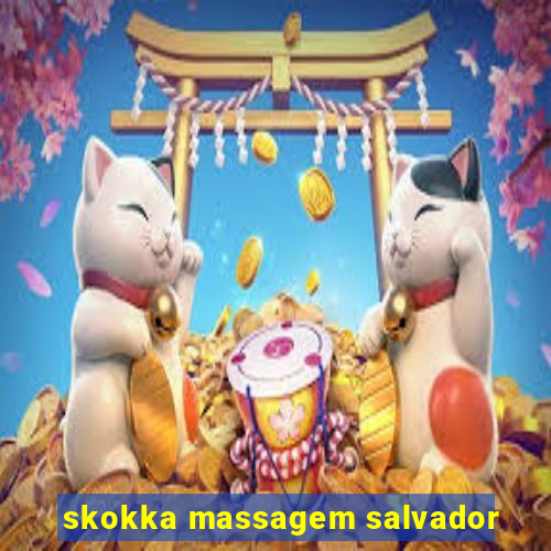 skokka massagem salvador